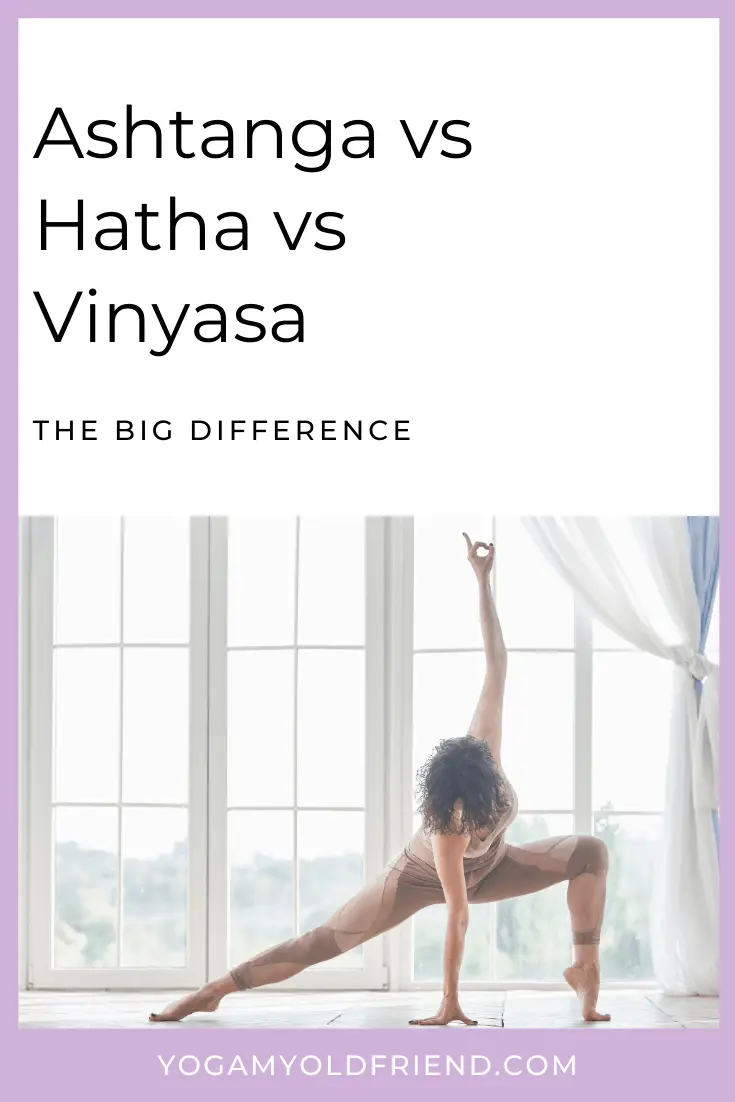 The BIG Difference between Ashtanga, Hatha, and Vinyasa yoga - Yoga My ...