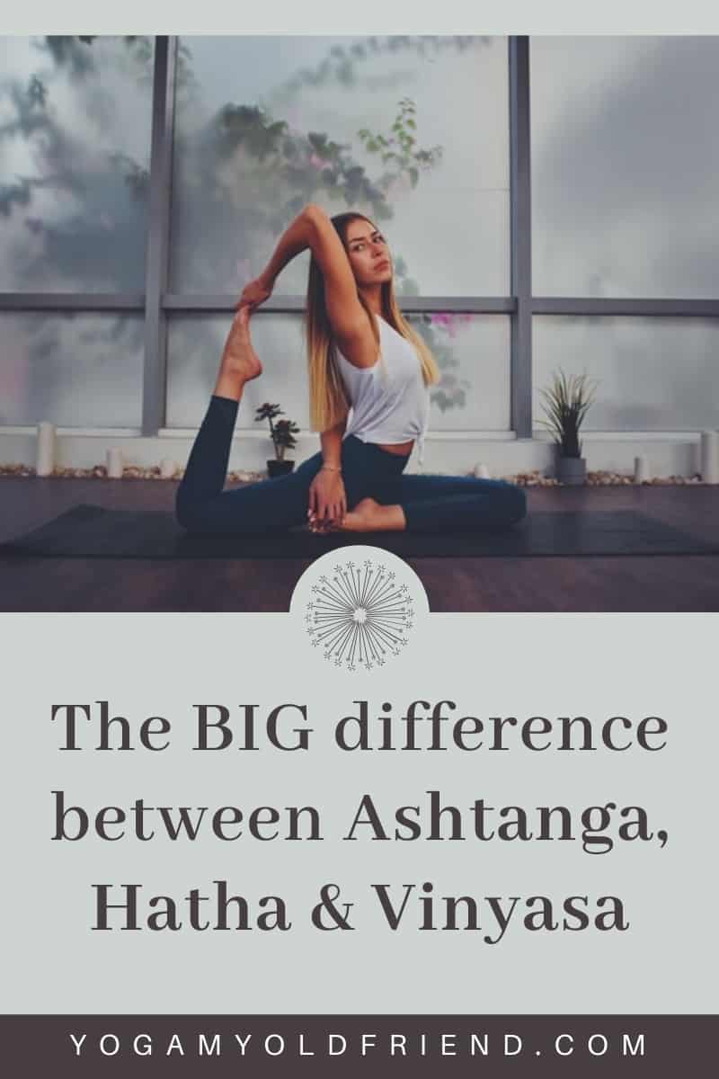 The BIG Difference between Ashtanga, Hatha, and Vinyasa yoga Yoga My